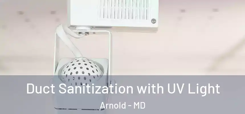  Duct Sanitization with UV Light Arnold - MD